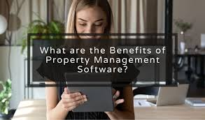 What Are The Advantages Of Property Management Software?